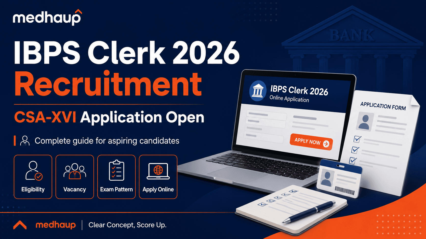 IBPS Clerk 2026 Recruitment: CSA-XVI Application Open — Eligibility, Vacancy, Exam Pattern & Apply Online