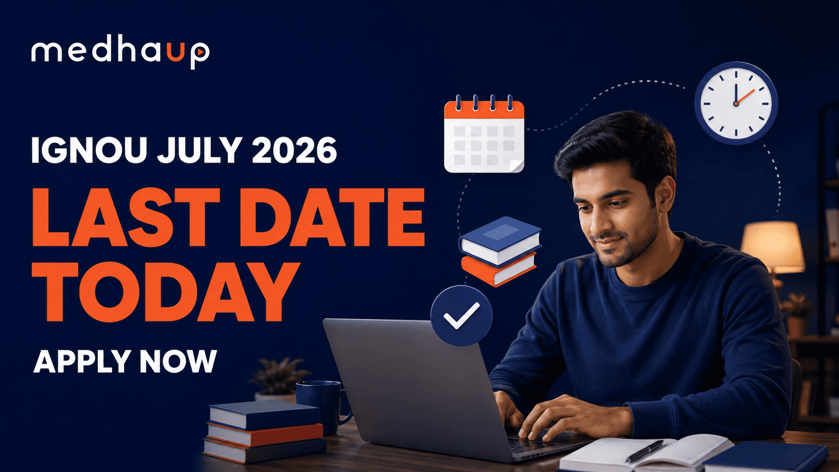 IGNOU July 2026 Admission Last Date Today: ODL Courses, Eligibility & How to Apply